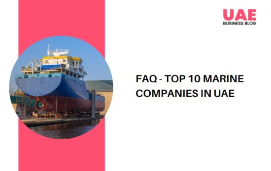 FAQ - Top 10 Marine Companies in UAE