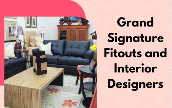 Grand Signature Fitouts and Interior Designers