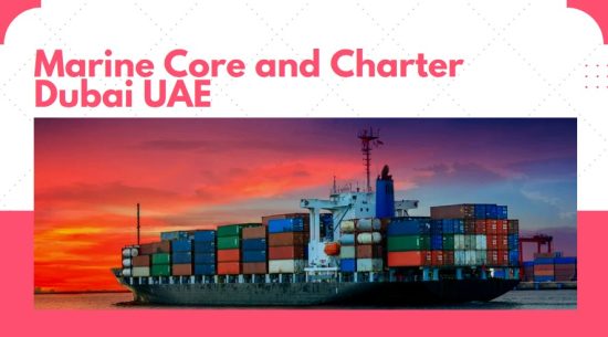 Marine Core and Charter Dubai UAE