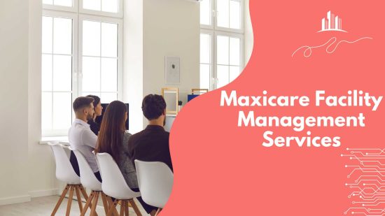 Maxicare Facility Management Services