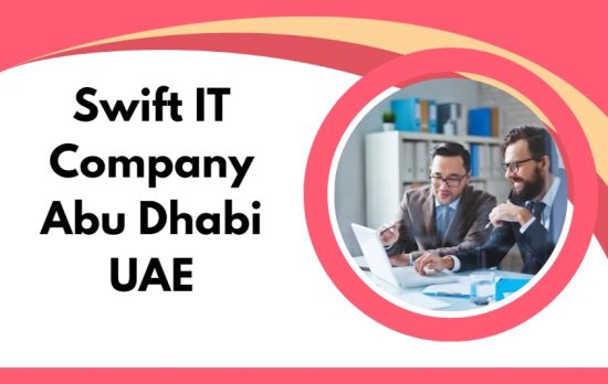 Swift IT Company Abu Dhabi UAE