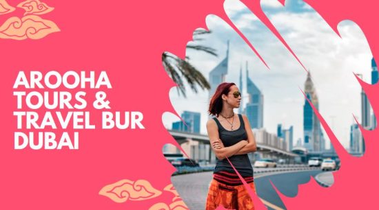 Arooha Tours & Travel Bur Dubai