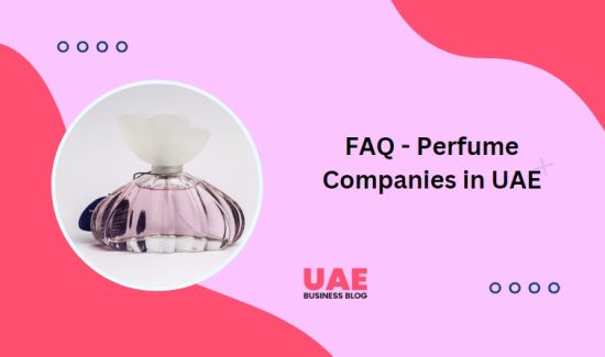 FAQ - Perfume Companies in UAE